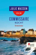 Cover-Bild zum Titel 'Der Commissaire kocht' von 'Julie Masson'