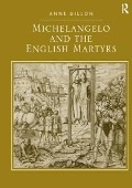 Cover-Bild zum Titel 'Michelangelo and the English Martyrs' von 'Anne Dillon'