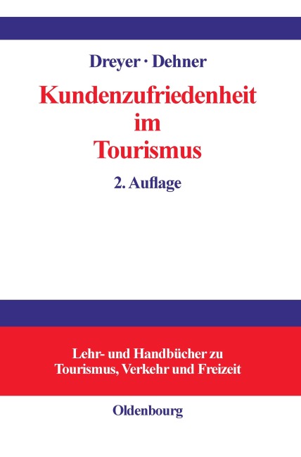 Kundenzufriedenheit im Tourismus - Christian Dehner, Axel Dreyer