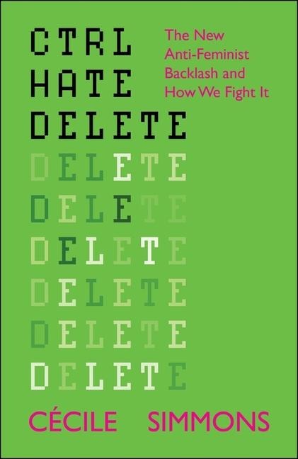 Ctrl Hate Delete - Cécile Simmons