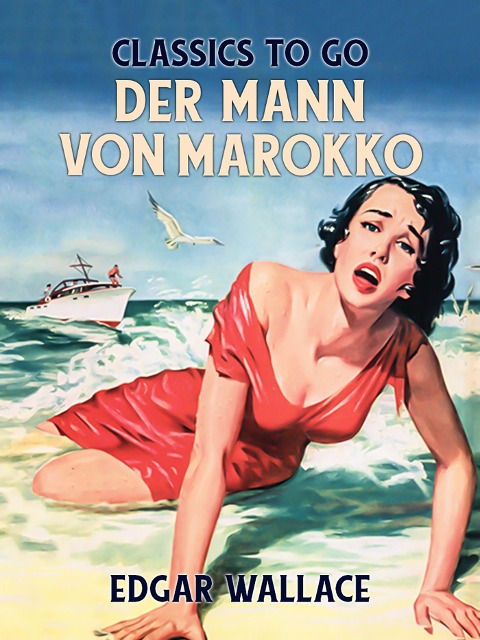 Der Mann von Marokko - Edgar Wallace