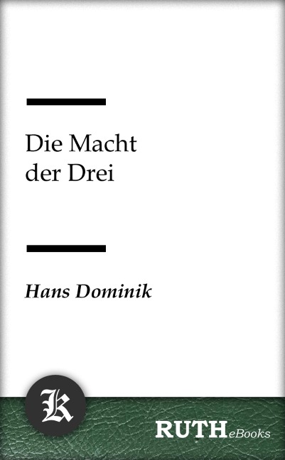 Die Macht der Drei - Hans Dominik