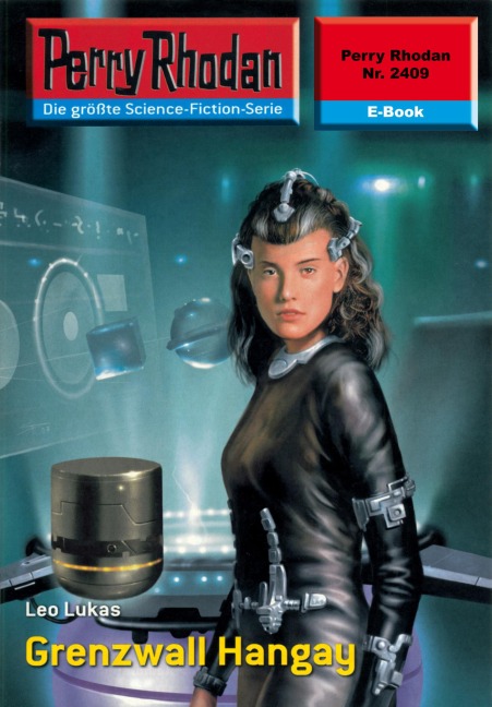 Perry Rhodan 2409: Grenzwall Hangay - Leo Lukas