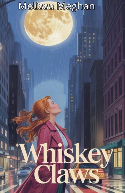 Whiskey Claws - Melissa Meghan