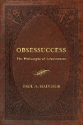 Obsessuccess - Paul A. Hatcher