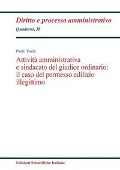 Cover-Bild zum Titel 'Attività amministrativa e sindacato del giudice ordinario: il caso del permesso edilizio illegittimo' von 'Paolo Tanda'
