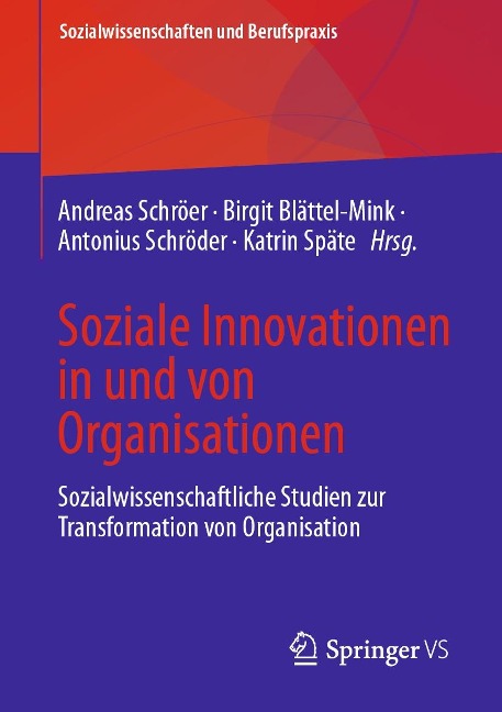 Soziale Innovationen in und von Organisationen - 
