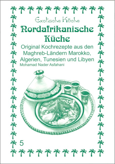 Nordafrikanische Küche - Mohamad Nader Asfahani