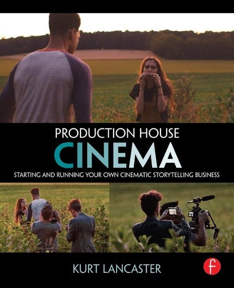 Production House Cinema - Kurt Lancaster
