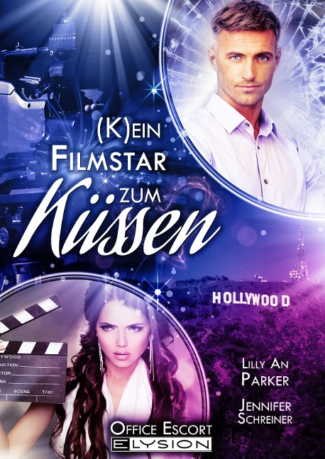 Kein Filmstar zum Küssen - Jennifer Schreiner, Lilly An Parker, Katinka Uhlenbrock