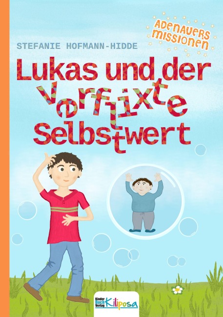 Lukas und der verflixte Selbstwert - Stefanie Hofmann-Hidde