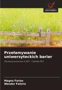 Prze¿amywanie uniwersyteckich barier - Magno Farias, Wender Faleiro