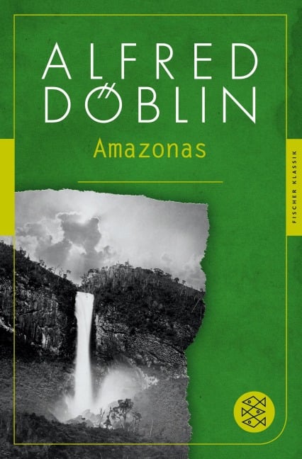 Amazonas - Alfred Döblin