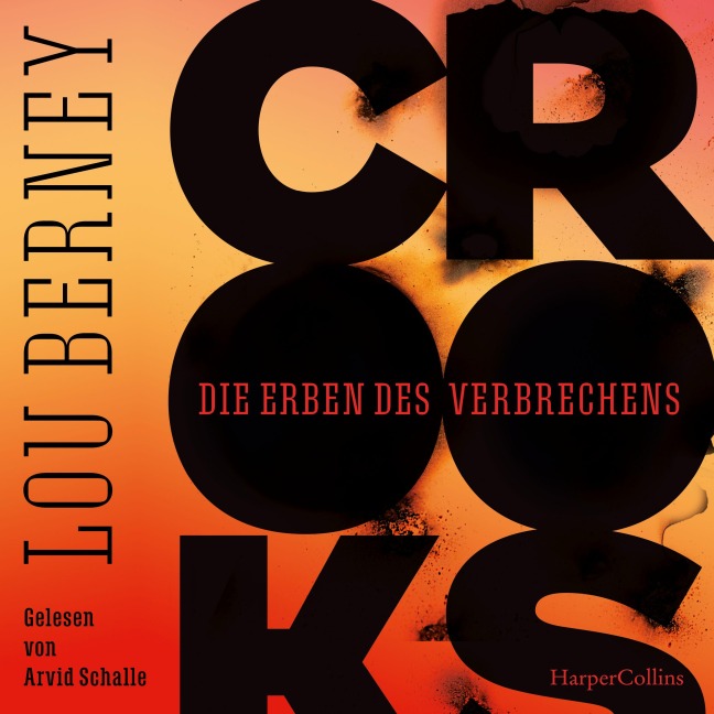 Crooks. Die Erben des Verbrechens - Lou Berney
