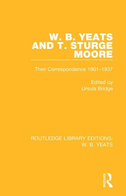 W. B. Yeats and T. Sturge Moore - 