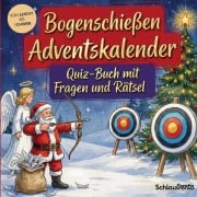 Cover-Bild zum Titel 'Bogenschießen-Adventskalender: Quiz-Buch mit Fragen und Rätsel' von 'Schlauvento Interactive'