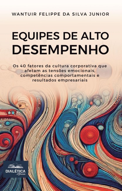 Equipes de Alto Desempenho - Wantuir Felippe da Silva Junior