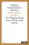 Cover-Bild zum Titel 'Authentische Freiheit' von 'Tatjana Schönwälder-Kuntze'