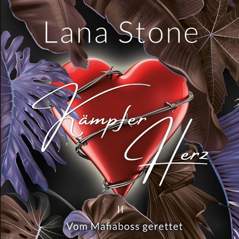 Kämpferherz 2 - Lana Stone