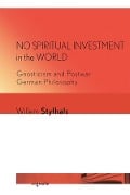 No Spiritual Investment in the World - Willem Styfhals