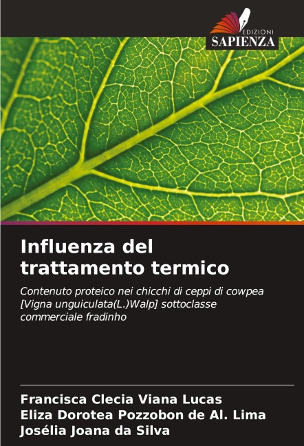 Influenza del trattamento termico - Francisca Clecia Viana Lucas, Eliza Dorotea Pozzobon de Al. Lima, Josélia Joana Da Silva