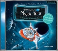 Der kleine Major Tom. Hörspiel 10: Im Sog des Schwarzen Lochs - Bernd Flessner, Peter Schilling