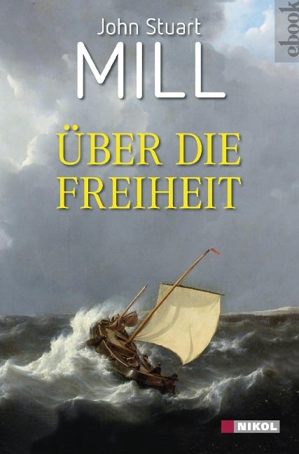 Über die Freiheit - John Stuart Mill