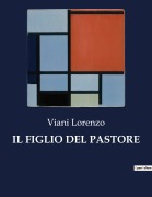 Cover-Bild zum Titel 'IL FIGLIO DEL PASTORE' von 'Viani Lorenzo'