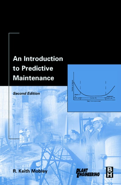 An Introduction to Predictive Maintenance - Inc. Mobley President and CEO of Integrated Systems