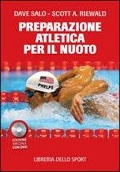 La preparazione atletica per il nuoto - Dave Salo, Scott A. Riewald