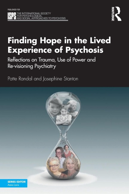 Finding Hope in the Lived Experience of Psychosis - Patte Randal, Josephine Stanton