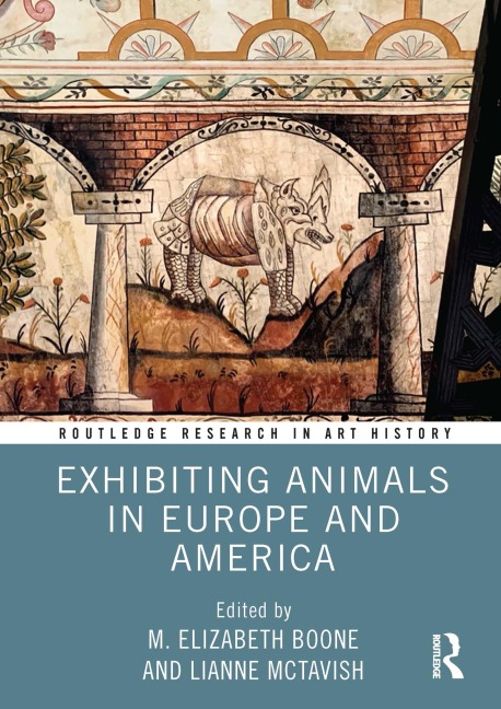 Exhibiting Animals in Europe and America - 