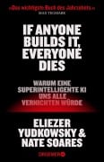 Cover-Bild zum Titel 'If Anyone Builds It, Everyone Dies' von 'Eliezer Yudkowsky, Nate Soares'