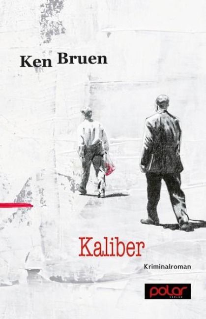 Kaliber - Ken Bruen
