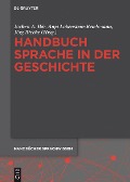 Cover-Bild zum Titel 'Handbuch Sprache in der Geschichte' von ''