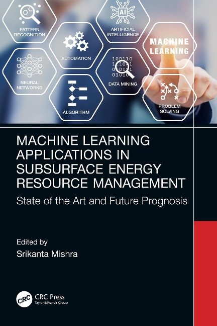 Machine Learning Applications in Subsurface Energy Resource Management - 