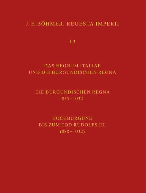 Regesta Imperii. I. Die Regesten des Kaiserreichs unter den Karolingern 751-918 (987/1032) - Herbert Zielinski