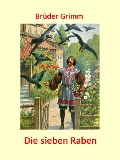 Cover-Bild zum Titel 'Die sieben Raben' von 'Brüder Grimm'