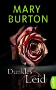 Cover-Bild zum Titel 'Dunkles Leid' von 'Mary Burton'