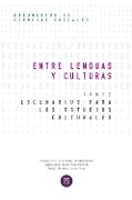 Cover-Bild zum Titel 'Entre lenguas y culturas. Escenarios para los estudios culturales Tomo II' von 'Varios Autores'