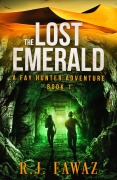 Cover-Bild zum Titel 'The Lost Emerald (A Fay Hunter Archaeological Adventure Series, #1)' von 'R J Fawaz'