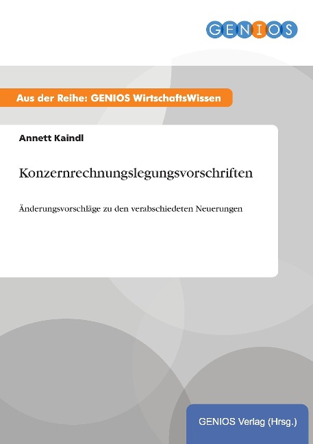 Konzernrechnungslegungsvorschriften - Annett Kaindl