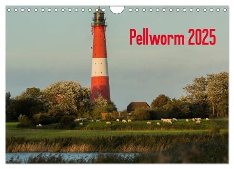 Pellworm 2025 (Wandkalender 2025 DIN A4 quer), CALVENDO Monatskalender - D. E. T. Photo Impressions