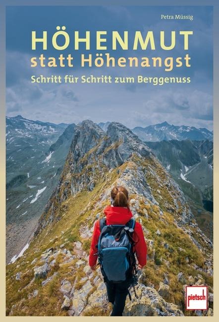 Höhenmut statt Höhenangst - Petra Müssig