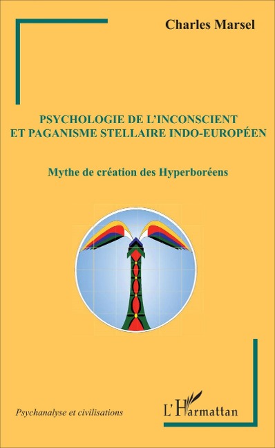 Psychologie de l'inconscient et paganisme stellaire indo-européen - Charles Marsel
