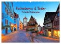 Rothenburg o. d. Tauber - Perle des Taubertales (Wandkalender 2025 DIN A2 quer), CALVENDO Monatskalender - LianeM LianeM