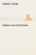 Boëtius von Orlamünde - Ernst Weiß