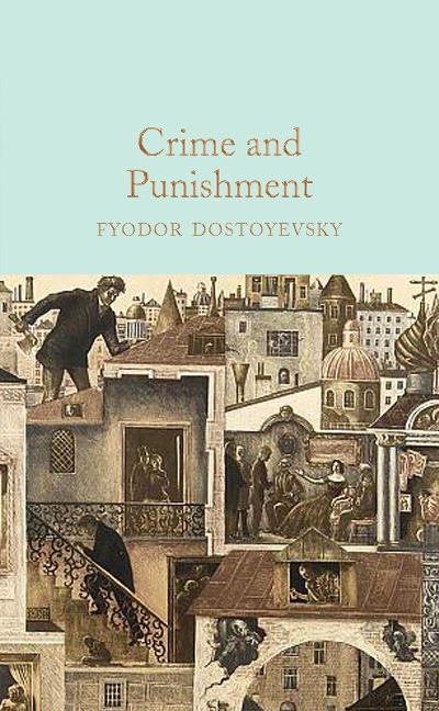 Crime and Punishment - Fyodor Dostoevsky