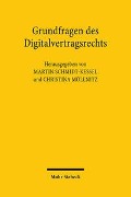 Grundfragen des Digitalvertragsrechts - 