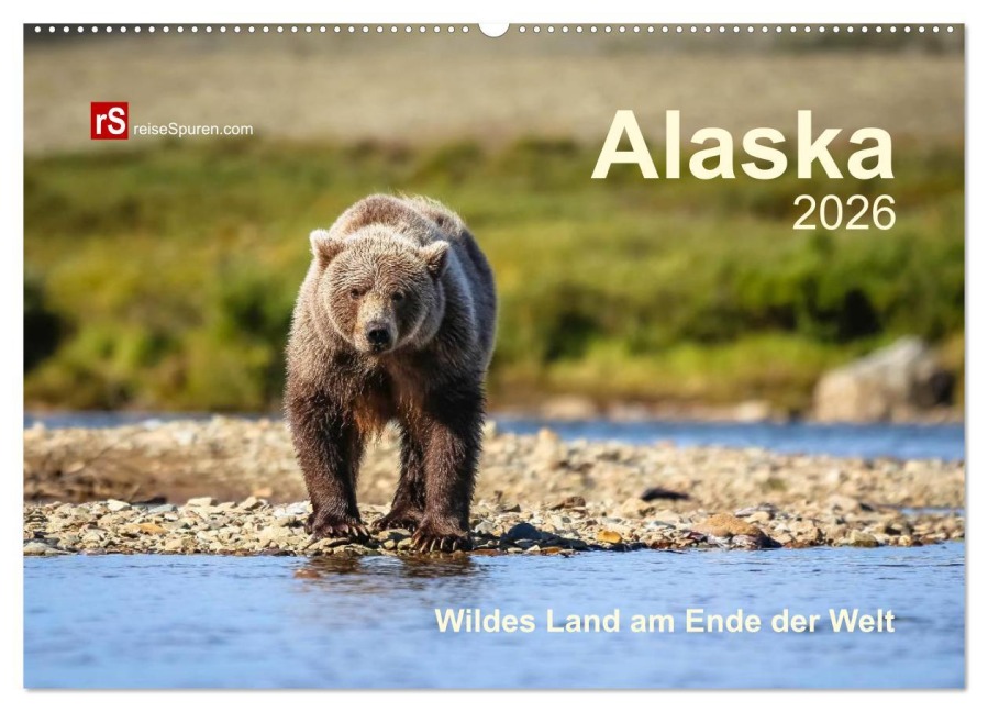 Alaska 2026 Wildes Land am Ende der Welt (Wandkalender 2026 DIN A2 quer), CALVENDO Monatskalender - Uwe Bergwitz